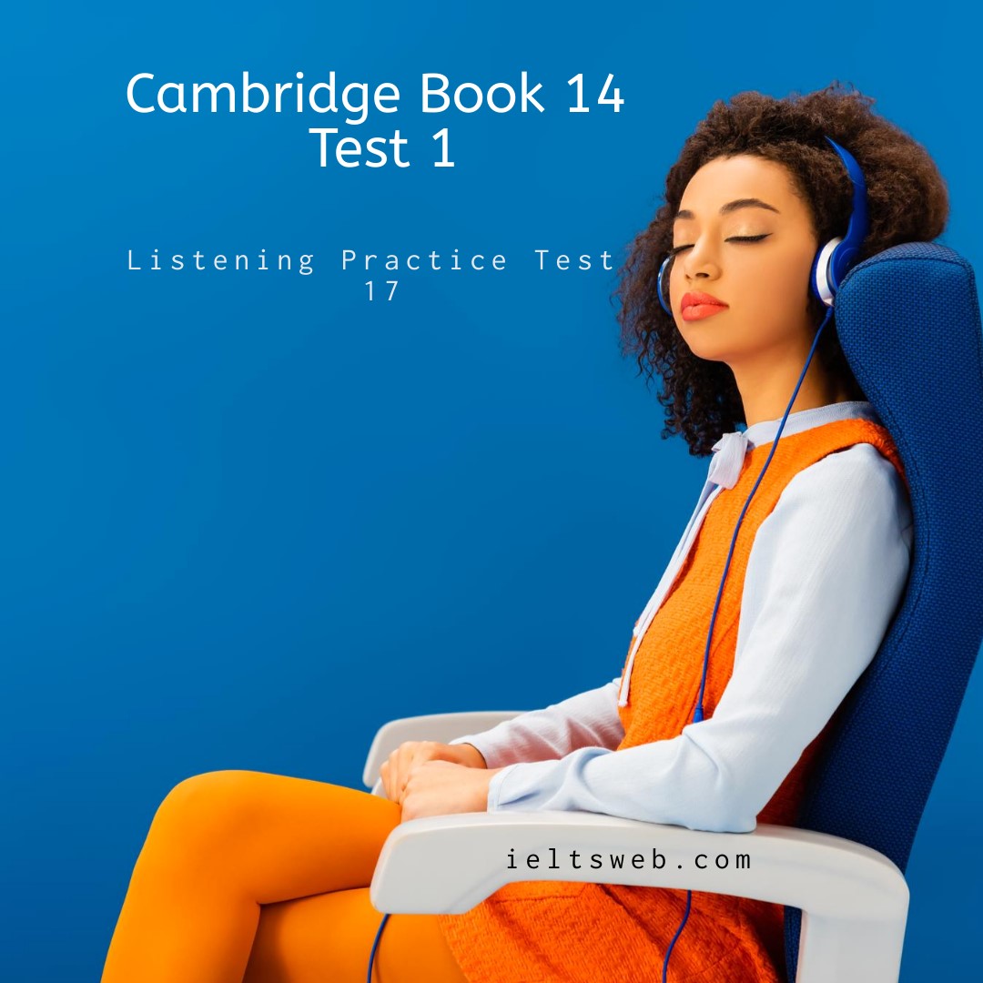 Cambridge Book 14 Test 1