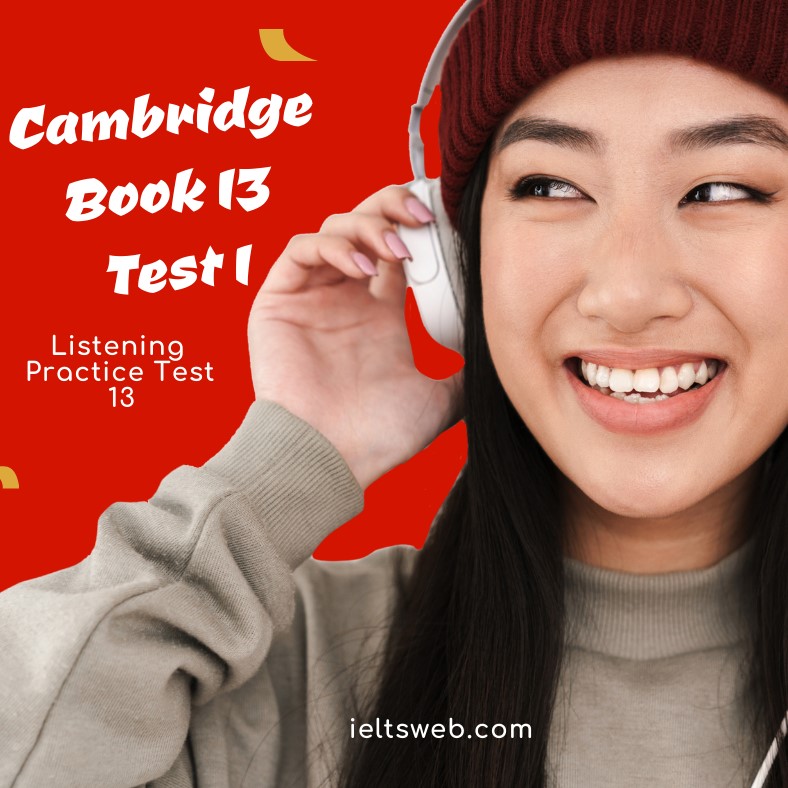 Cambridge Book 13 Test 1