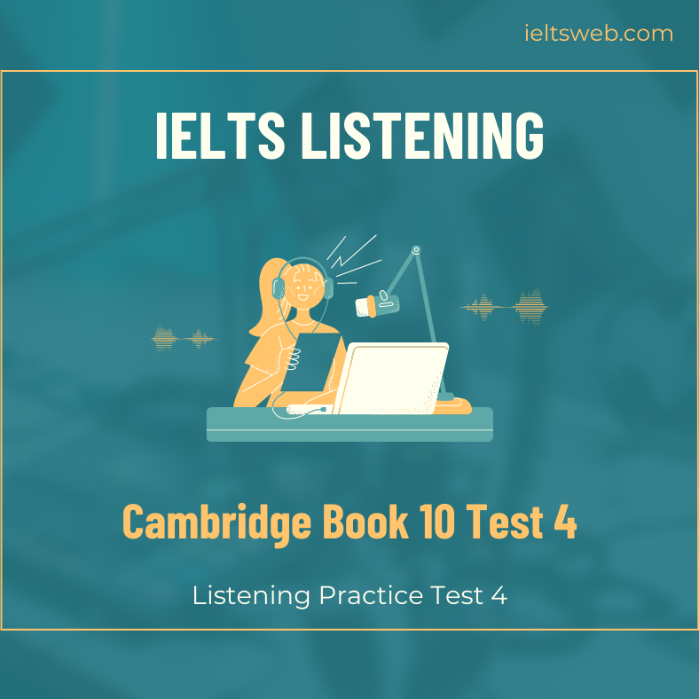 Cambridge Book 10 Test 4