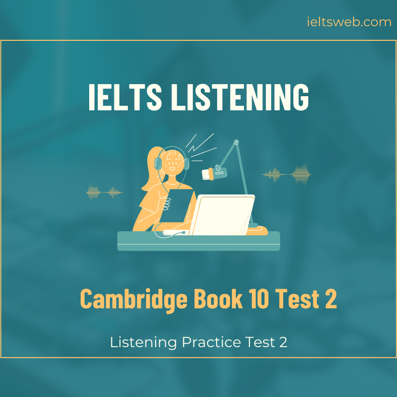Cambridge Book 10 Test 2